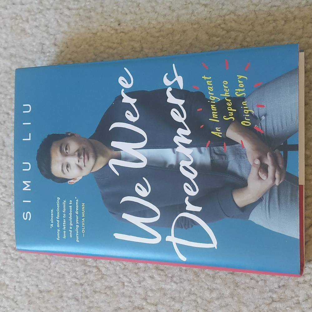 We Were Dreamers by Simu Liu